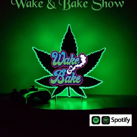 Wake & Bake Show 2026