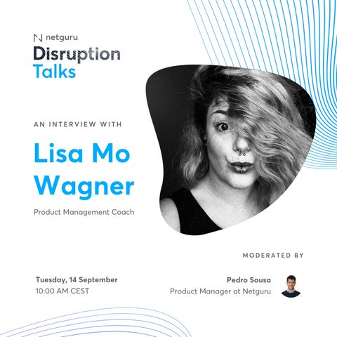 Ep. 38 Why You Need to Have a Product Manager Onboard - with Lisa Mo Wagner, Product Management Coach