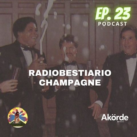 Ep. 23 Radiobestiario champagne