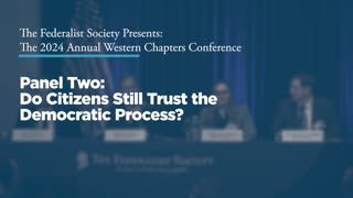 Panel Two: Do Citizens Still Trust the Democratic Process?