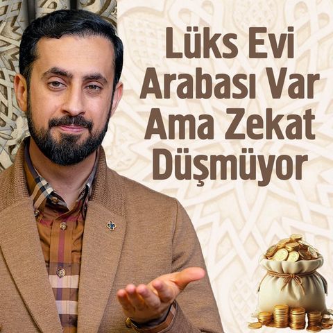 Lüks Evi Arabası Var Ama Zekat Düşmüyor - Zekatı Düşmeyen Mallar | Mehmet Yıldız