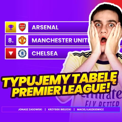 TYPUJEMY TABELĘ PREMIER LEAGUE!