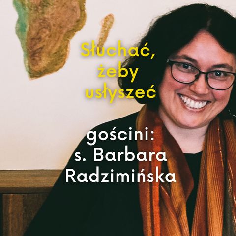 S. Barbara Radzimińska - o sytuacji kobiet w Kościele i potrzebie wewnątrzkościelnego coming outu