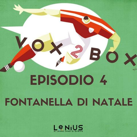Episodio 4 - Fontanella Di Natale - con Mario Fontanella