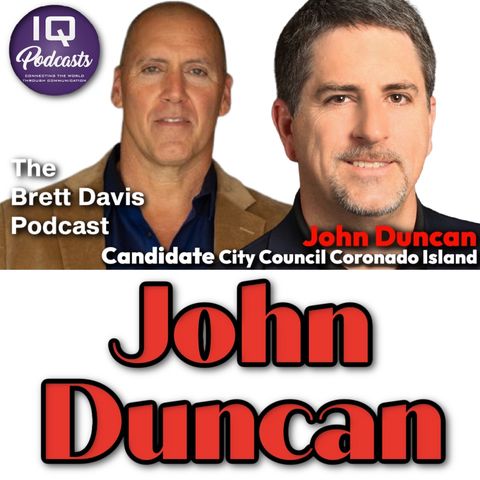 John Duncan LIVE on The Brett Davis Podcast Ep 464
