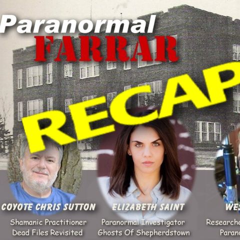 Farrar Event RECAP On Paranormal Filler