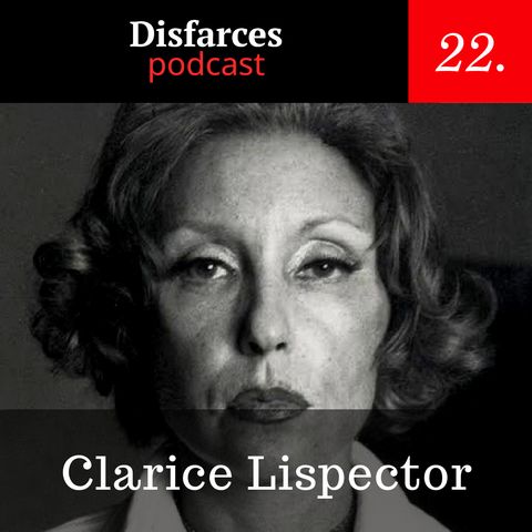 Disfarces 22 - Clarice Lispector