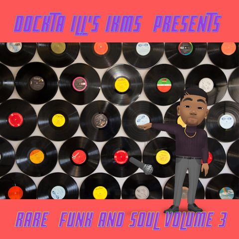 Dj Dockta Ill's IKMS Rare Funk & Soul Volume 3