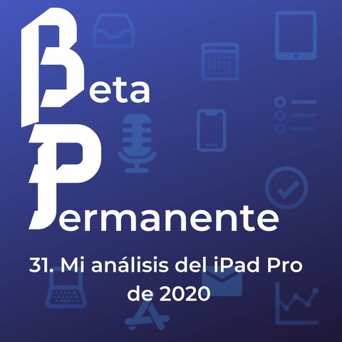 BP31 - Mi análisis del iPad Pro de 2020