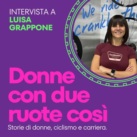 Dallo spazio al ciclismo: intervista a Luisa Grappone