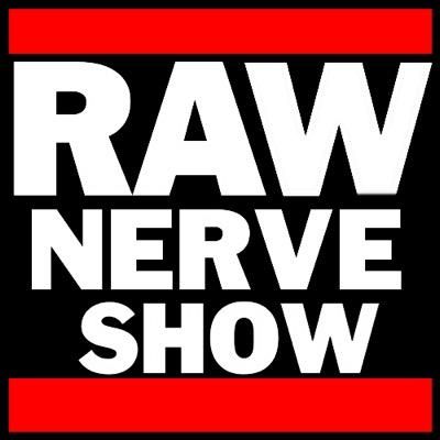 The Raw Nerve Show - LIVE - 06-30-15