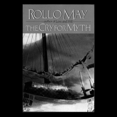 Review: The Cry for Myth by Rollo May