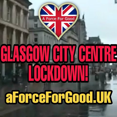 Report of Lockdown Scotland Glasgow Level 4