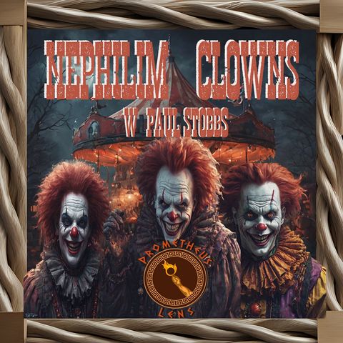 Nephilim Clowns w/ Paul Stobs