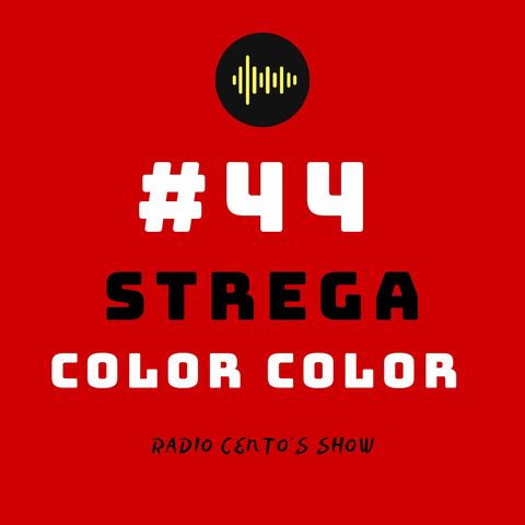 #44 - Strega Color Color