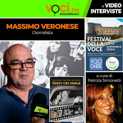 MASSIMO VERONESE su VOCI.fm dal Festival della Voce 2024