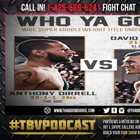☎️Anthony Dirrell vs David Benavidez Live PPV Fight Chat🔥