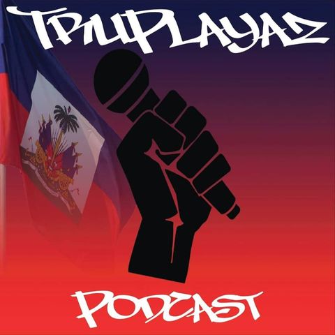 Celerbrating 4 Year of TruPlayaz Podcast