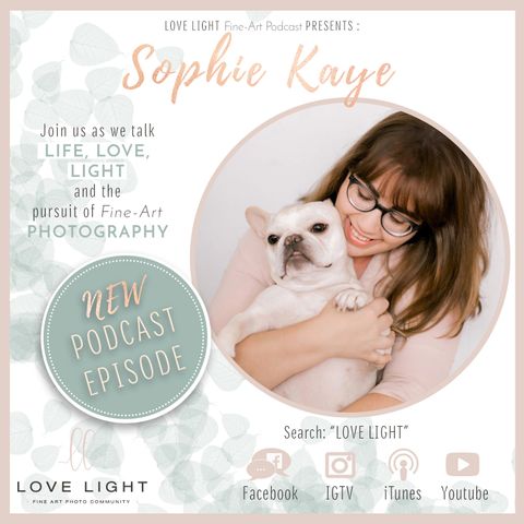 Sophie Kaye - Fine Art Photography Podcast