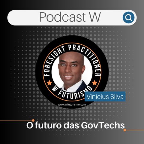O futuro das GovTechs, com Vinícius Silva