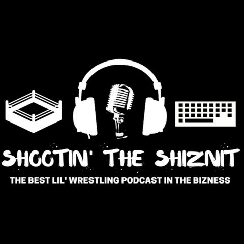 Shooting the Shiznit Season 3 EP 25: " Best of the Best" Austin Lane "Wrestling with the Stars"