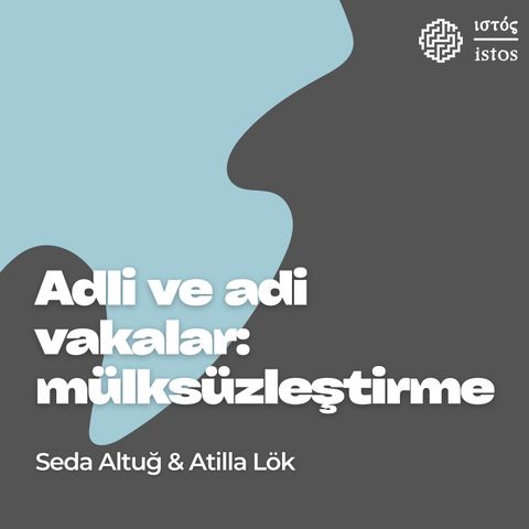 Adli ve Adi Vakalar: Mülksüzleştirme (Seda Altuğ & Atilla Lök)