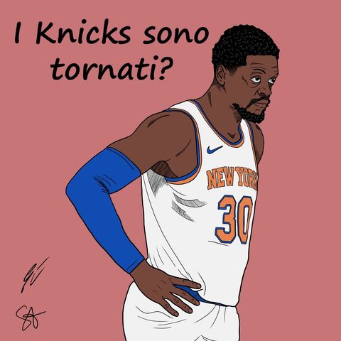 S2EP21: I Knicks sono tornati?