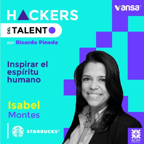 043. Inspirar el espíritu humano - Isabel Montes  (Starbucks)  -  Lado B