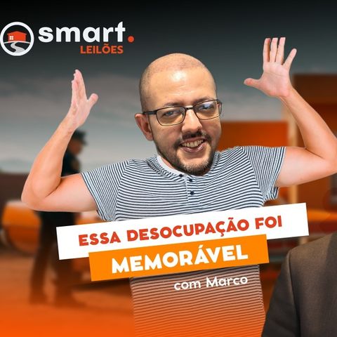 Essa DESOCUPAÇÃO foi MEMORÁVEL