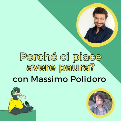 Perché ci piace avere paura? Con Massimo Polidoro