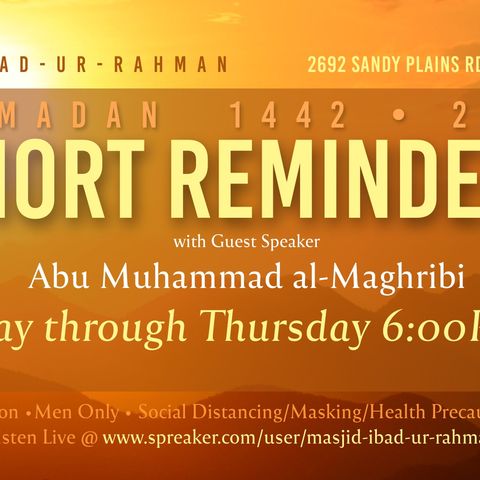 Episode 8 - 02 Ramadan 1442 2021 Short Reminders