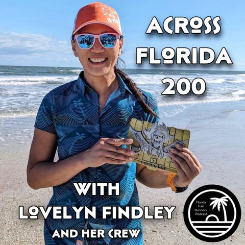 #77: Across Florida 200 with Lovelyn Findley