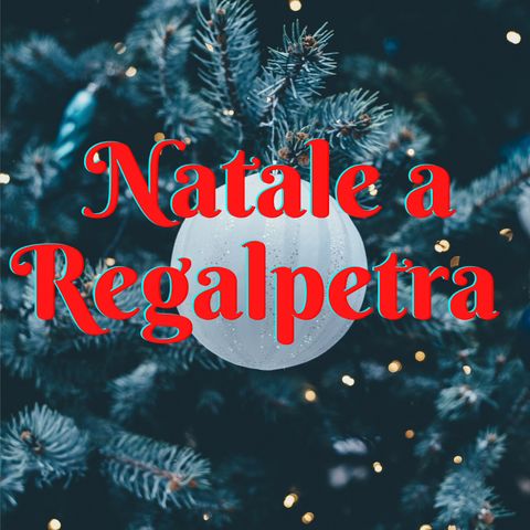 Natale a Regalpetra( Legge Marica)