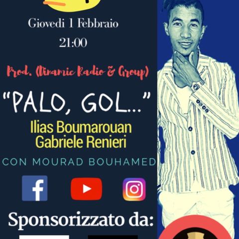 Palo, Gol... - CON MOURAD BOUHAMED - Prod. (DINAMIC RADIO & GROUP)