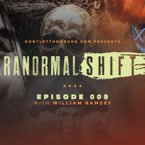 Paranormal Shift: Episode 009: William Ramsey - Present Day Occultism and the Order of Nine Angles