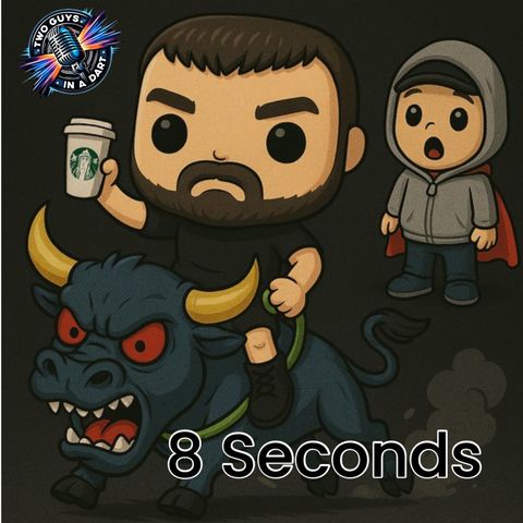 Episode 111: 8 Seconds