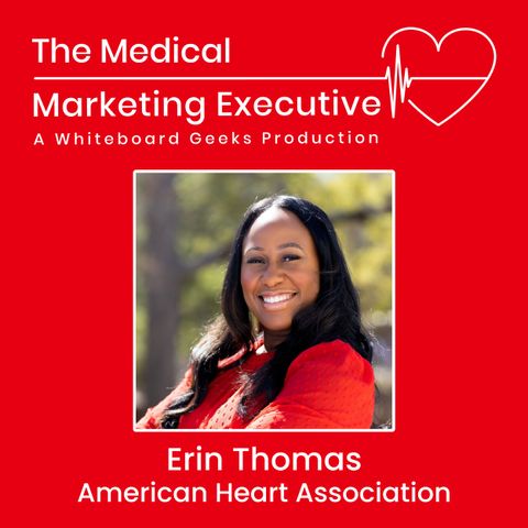 "Innovation, Imperfection, and Impact: Unveiling the Heart of Marketing" featuring Erin Thomas of the American Heart Association