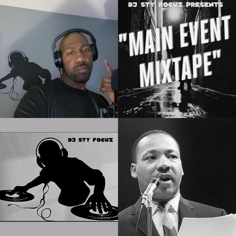 Episode 137 - The  MLK Main Event Mixtape