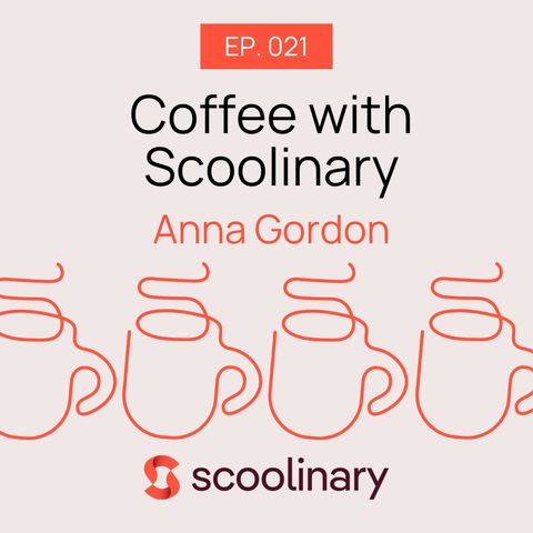 21. Coffee with Anna Gordon — The more adjectives used to describe a cookie, the better