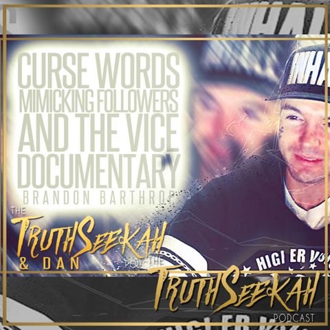 Brandon Barthrop | Curse Words, Mimicking Followers and the Vice Documentary