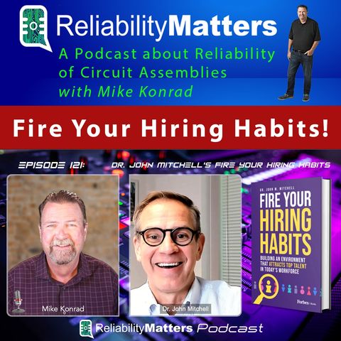 Episode 121: Dr. John Mitchell discusses his new book "Fire Your Hiring Habits"