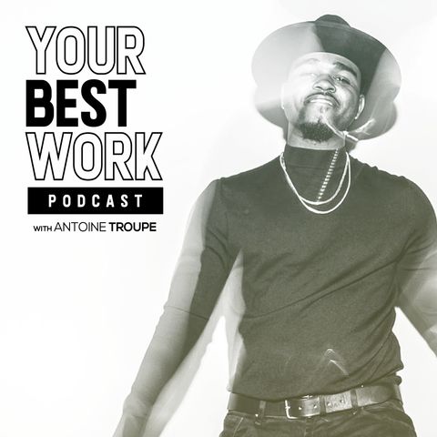 Your Best Work - Episode 2 - Jordan Ward
