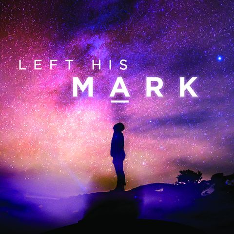 Left His Mark - "Day 3"