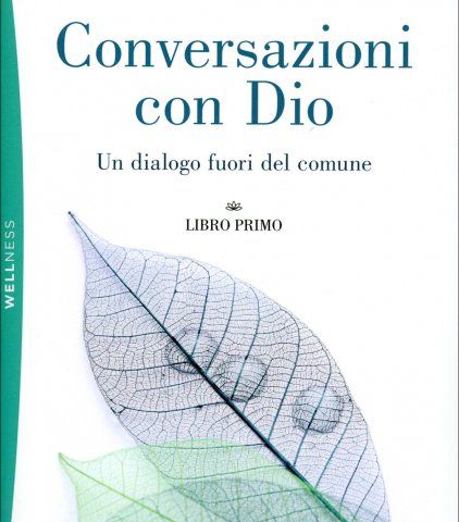 9)CONVERSAZIONI CON DIO MUSICA LETTURA E CONDIVISIONE TRATTA DAL LIBRO DI NEALE DONALD WALSCH