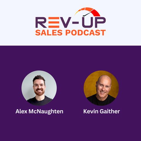 052 - Kevin Gaither - How to get your next sales role!