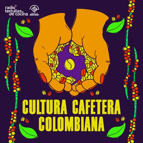 17. Cultura cafetera colombiana