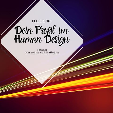 061- Dein Profil im Human Design