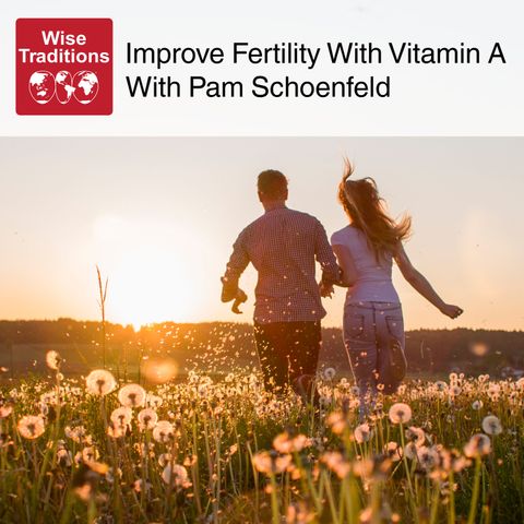 413: Improve Fertility With Vitamin A