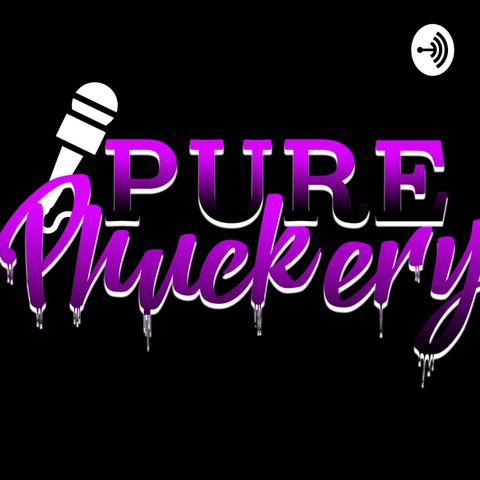 Bonus Episode Best of Pure Phuckery The Podcast