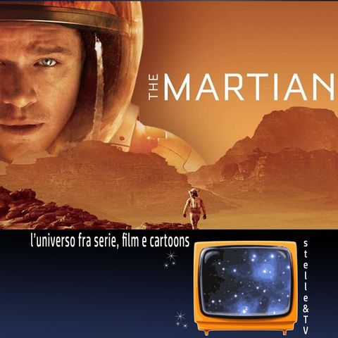 #56 Stelle&TV: Agricoltura marziana & The Martian